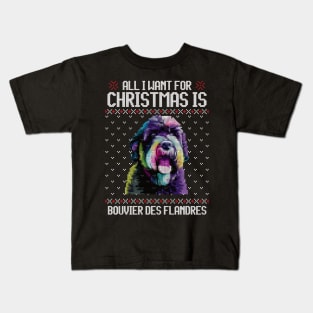 All I Want for Christmas is Bouvier des Flandres - Christmas Gift for Dog Lover Kids T-Shirt